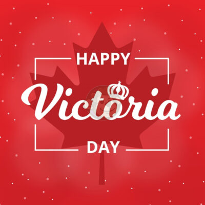 Happy Victoria Day