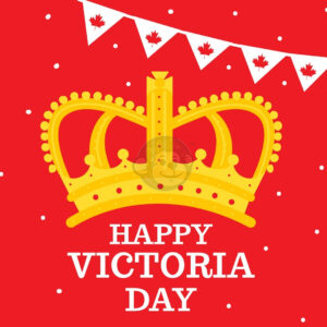 Happy Victoria Day
