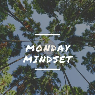 Monday Mindset