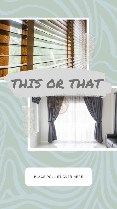 This or That –  Blinds or Curtains