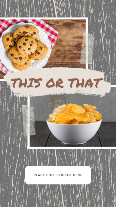 This or That – Cookies or Chips