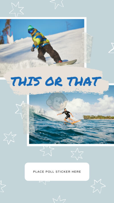 This or That – Snowboarding or Surfing