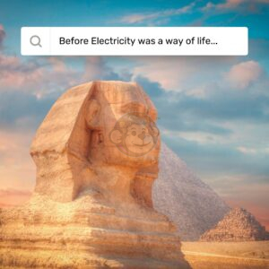 Before electricity was a way of life...