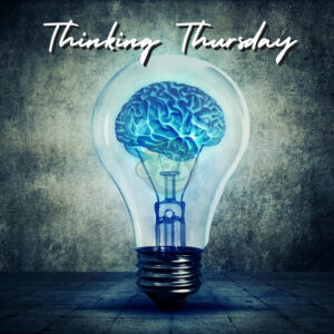 Thinking Thursday