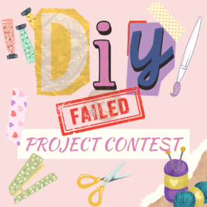 DIY fail Project Contest